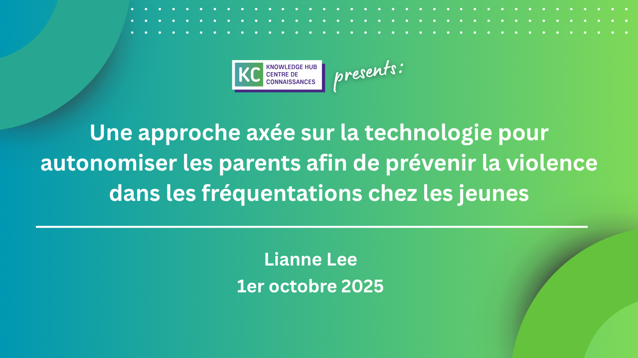Une approche axée sur la technologie pour autonomiser les parents afin de prévenir la violence dans les fréquentations chez les jeunes