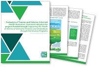 Évaluation de la promotion de la santé tenant compte des traumatismes et de la violence : Indicateurs communs concernant les projets financés dans le cadre de l’initiative Contribuer à la santé des victimes de violence conjugale et des enfants victimes de mauvais traitements au moyen de programmes communautaires
