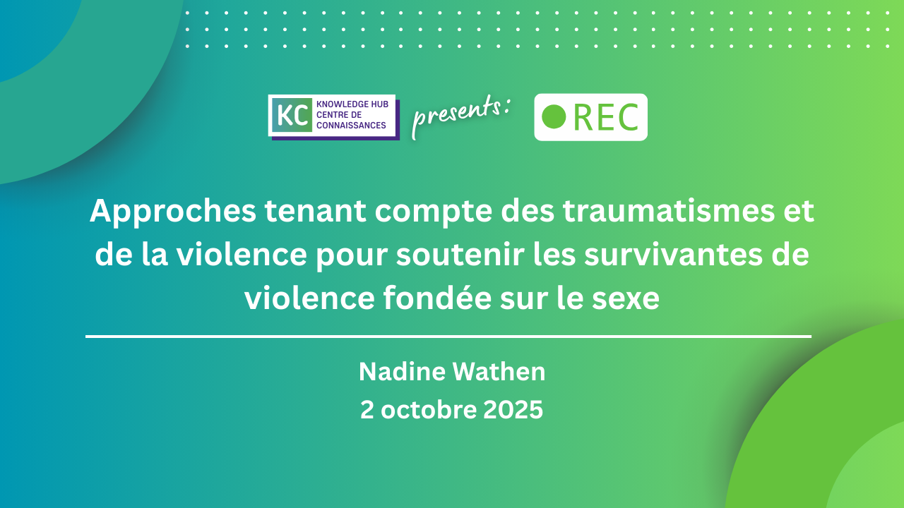 Approches tenant compte des traumatismes et de la violence pour soutenir les survivantes de violence fondée sur le sexe